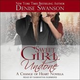 Sweet Girl Undone: A Change of Heart Novella