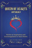Queen of Hearts Anthology: Stories of Inspiration and Encouragement to Heal Hearts