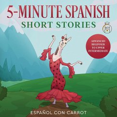 5-Minute Spanish Short Stories - Español Con Carrot