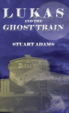 Lukas and the Ghost Train - Adams, Stuart