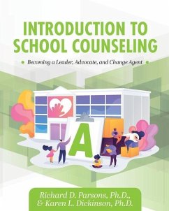 Introduction to School Counseling - Parsons, Richard D; Dickinson, Karen