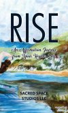 Rise: An Affirmation Journal from Your Higher Self