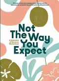 Not The Way You Expect: A Collection of Words on Motherhood