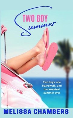 Two Boy Summer: A Young Adult Love Triangle Romance - Chambers, Melissa