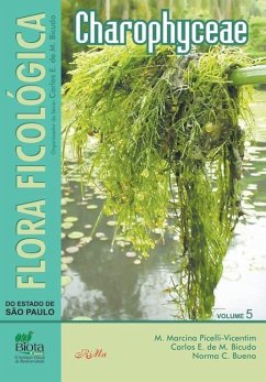 Flora Ficológica do Estado de São Paulo - Volume 5: Charophyceae - M. Bicudo, Carlos E. de; Bueno, Norma C.; Picelli-Vicentim, M. Marcina