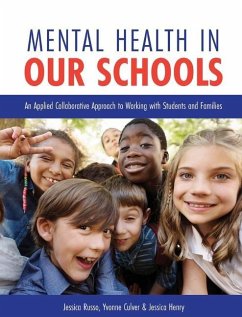 Mental Health in Our Schools - Russo, Jessica; Culver, Yvonne; Henry, Jessica