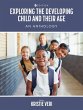 Exploring the Developing Child and... - Bild 1