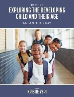 Exploring the Developing Child and Their Age: An Anthology