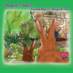 Rupert's Tales: The Price of Carrots: Friendship is Magick, too - Withers, Kyrja