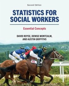 Statistics for Social Workers - Royse, David; Montcalm, Denise; Griffiths, Austin