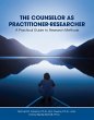The Counselor as Practitioner-Researcher - Bild 1