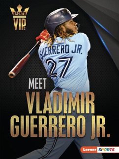 Meet Vladimir Guerrero Jr. - Stabler, David