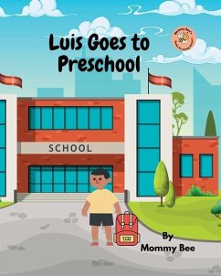 Luis Goes to Preschool - Bee, Mommy