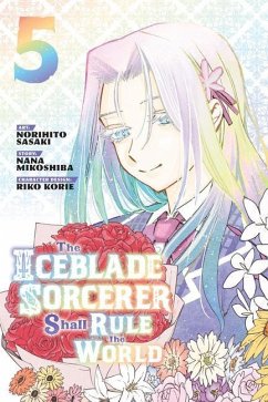 The Iceblade Sorcerer Shall Rule the World 5 - Sasaki, Norihito