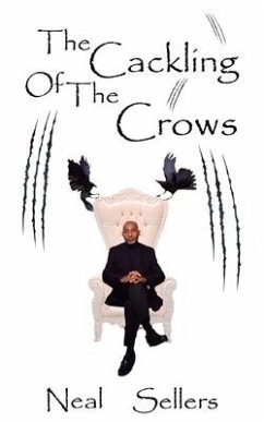 The Cackling of the Crows - Sellers, Neal