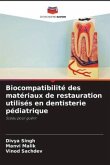Biocompatibilité des matériaux de restauration utilisés en dentisterie pédiatrique