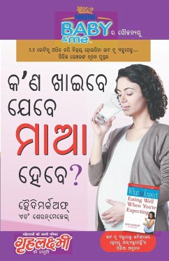 Kya Khayen Jab Maa Bane (କ'ଣ ଖାଇବେ ଯେବେ ମାଆ ହେ ବେ?) - Murkoff, Heidi