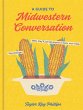 A Guide to Midwestern Conversation - Bild 1