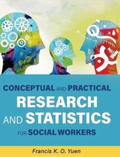 Conceptual and Practical Research and Statistics for Social Workers - Yuen, Francis K O