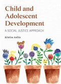 Child and Adolescent Development: A Social Justice Approach