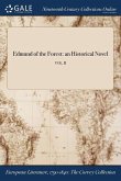 Edmund of the Forest: an Historical Novel; VOL. II