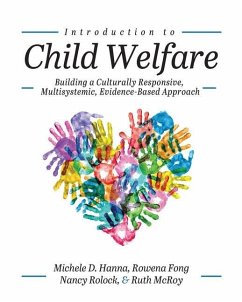 Introduction to Child Welfare - Hanna, Michele D; Mcroy, Ruth; Fong, Rowena