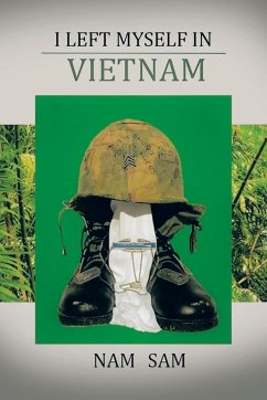 I Left Myself in Viet Nam - Sam, Nam