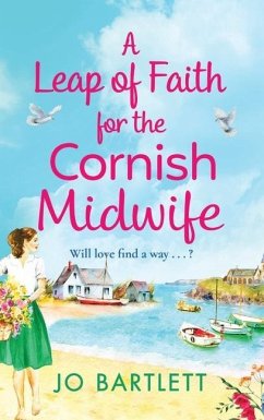 A Leap of Faith For The Cornish Midwife - Bartlett, Jo