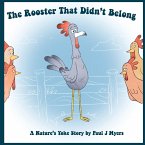 The Rooster That Didn't Belong: A Nature's Yoke Story