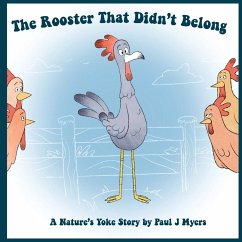 The Rooster That Didn't Belong - Myers, Paul J