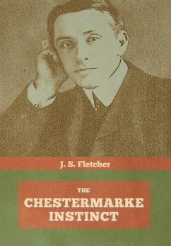 The Chestermarke Instinct - Fletcher, J S