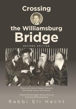 Crossing the Williamsburg Bridge, Second Edition - Hecht, Rabbi Eli