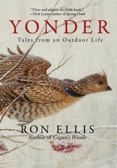 Yonder; Tales from an Outdoor Life - Ellis, Ron