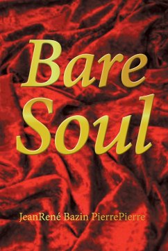 Bare Soul - Pierrepierre, Jeanrené Bazin