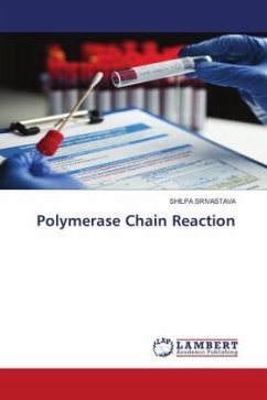 Polymerase Chain Reaction - SRIVASTAVA, SHILPA