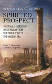 Spirited Prospect: A Portable History of Western Art from the Paleolithic to the Modern Era