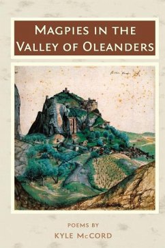 Magpies in the Valley of Oleanders - McCord, Kyle