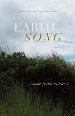 Earth Song: A Nature Poems Experience - Barkat, Sara
