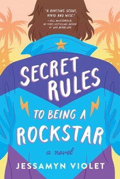 Secret Rules to Being a Rockstar - Violet, Jessamyn