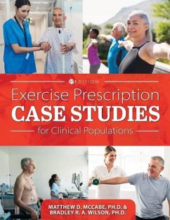 Exercise Prescription Case Studies for Clinical Populations - McCabe, Matthew D; Wilson, Bradley R a