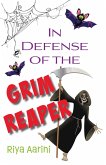 In Defense of the Grim Reaper