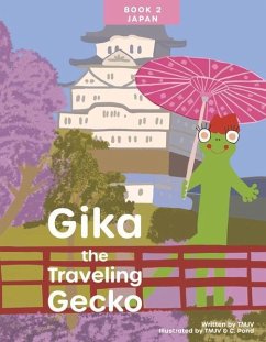 Gika the Traveling Gecko: Book 2 Japan Volume 2 - Tmjv