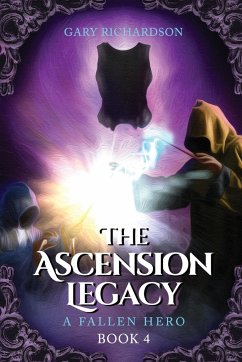 The Ascension Legacy - Book 4 - Richardson, Gary