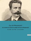 Les carnets et récits de voyage de Guy de Maupassant