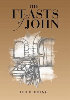 The Feasts of John - Fleming, Dan