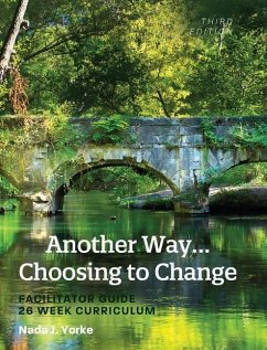 Another Way...Choosing to Change - Yorke, Nada J