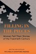 Filling in the Pieces: Women Tell Their... - Bild 1