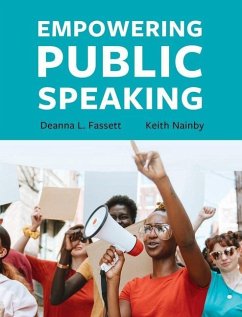 Empowering Public Speaking - Fassett, Deanna L.; Nainby, Keith