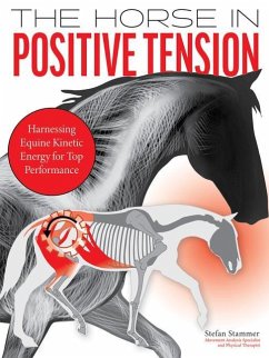 The Horse in Positive Tension - Stammer, Stefan