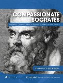 Compassionate Socrates: Readings on Wisdom across the Cultures and Disciplines